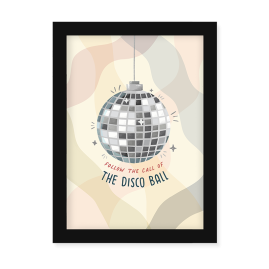 Follow The Call Of The Disco Ball Wall Art