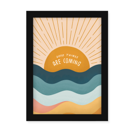 Good Things Are Coming Wall Art