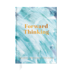 Forward Thinking, A Wellbeing and Happiness Journal by from you to me