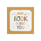 ‘I Made A Book About You’ Friendship Gift Book by FROM YOU TO ME