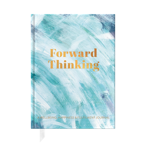 Forward Thinking, A Wellbeing and Happiness Journal by from you to me